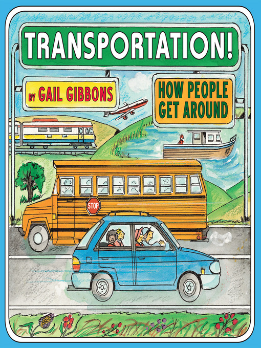 Title details for Transportation! by Gail Gibbons - Available
